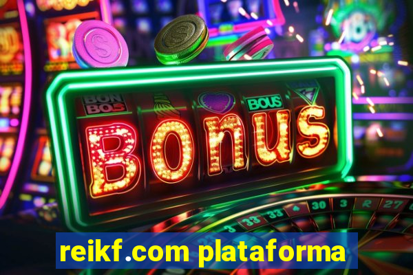 reikf.com plataforma